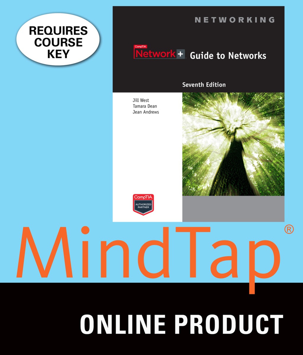 MindTap Computing for West/Dean/Andrew's Network+ Guide to Networks, 7th Edition, [Instant Access], 1 term (6 months) 7th Edition â€“ PDF/EPUB Version Downloadable